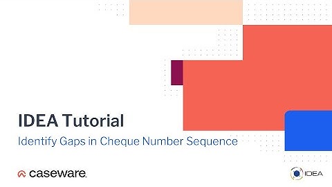 Identify Gaps in Cheque Number Sequences | IDEA 12 Tutorial (EN)
