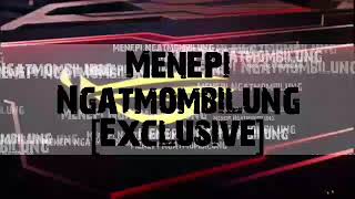 Single Funkot _ Menepi Ngatmombilung [Exclusive] -Dep NRC Link full Di Deskripsi