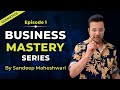 Ep 1 of 40  business mastery series  by sandeep maheshwari  hindi