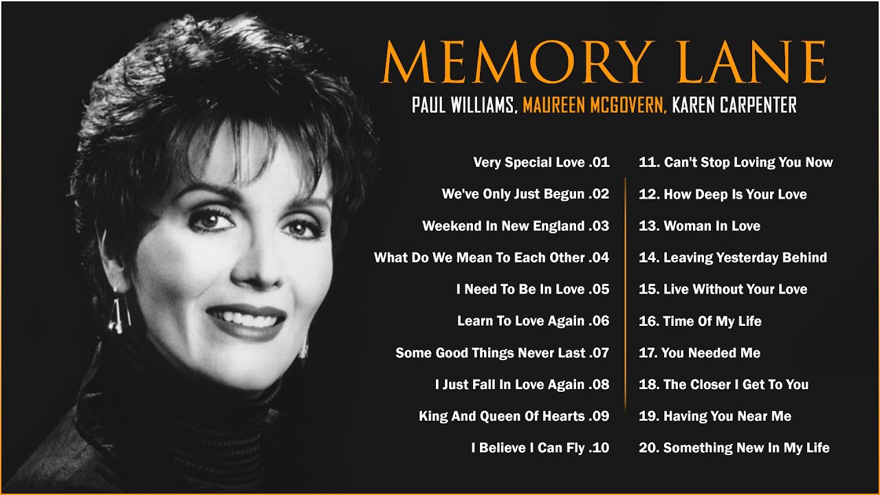 Memory Lane Mellow Music Paul Williams Maureen McGovern Karen Memory Lane Mellow Music Paul Williams Maureen McGovern Karen