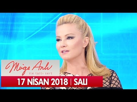 Müge Anlı ile Tatlı Sert 17 Nisan 2018 - Tek Parça