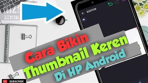 TUTORIAL MUDAH MEMBUAT THUMBNAIL YOUTUBE DI HP ANDROID 2022 || APLIKASI THUMBNAIL MAKER