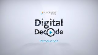 Digital Decode || Unlocking Potential Of Technology Transformations