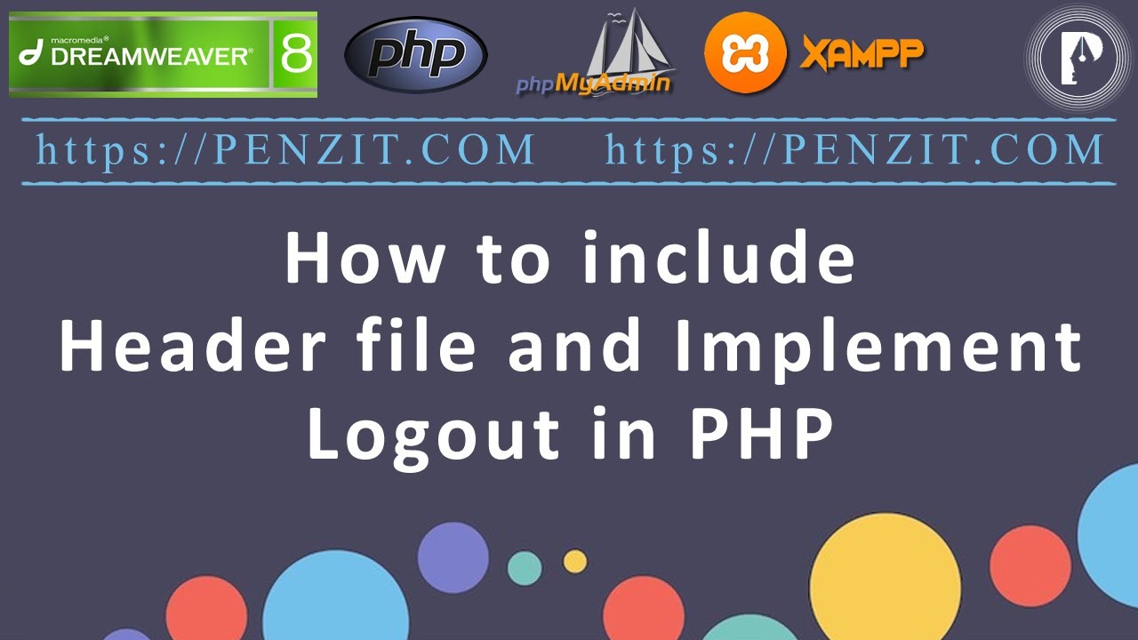 040 How to include Header file and Implement Logout in PHP - YouTube