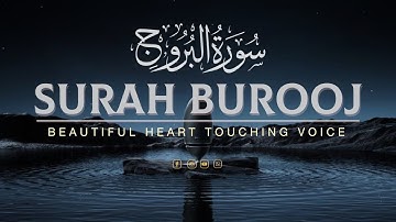 Surah Al Burooj || سورة البروج beautiful heart touching voice ❤️