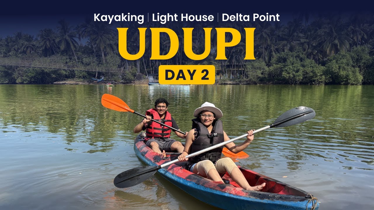 Udupi Day 2 | Kayaking, Bengre Delta Beach, Kapu Lighthouse, Sea Food | Karnataka