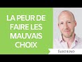 La PEUR De Faire Les Mauvais Choix La PEUR De Faire Les Mauvais Choix