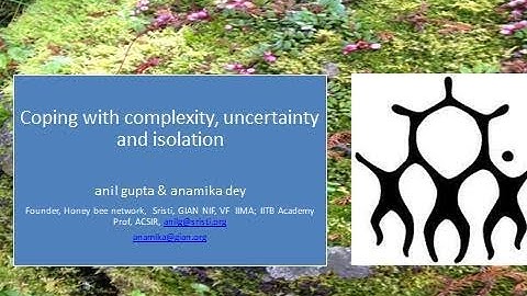 coping with complexity, uncertainty and isolation, march 31 iima agmp by Prof Anil K Gupta