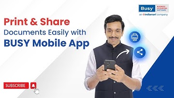 Print & Share Documents Easily with BUSY Mobile App (English) | BUSY Mobile App