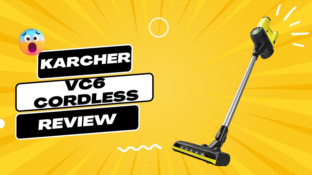 Karcher VC6 Cordless Review  Replaceable Battery 