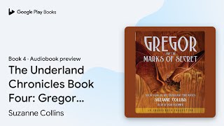 The Underland Chronicles Book Four: Gregor and… by Suzanne Collins · Audiobook preview
