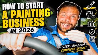 How to Start a Painting Business in 2026 (Step-by-Step)
