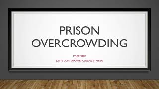 JUS51O Final Presentation: Prison Overcrowding
