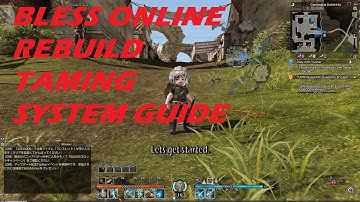 BLESS ONLINE REBUILD -  TAMING SYSTEM AND LEVELING MOUNT GUIDE (Japan server)