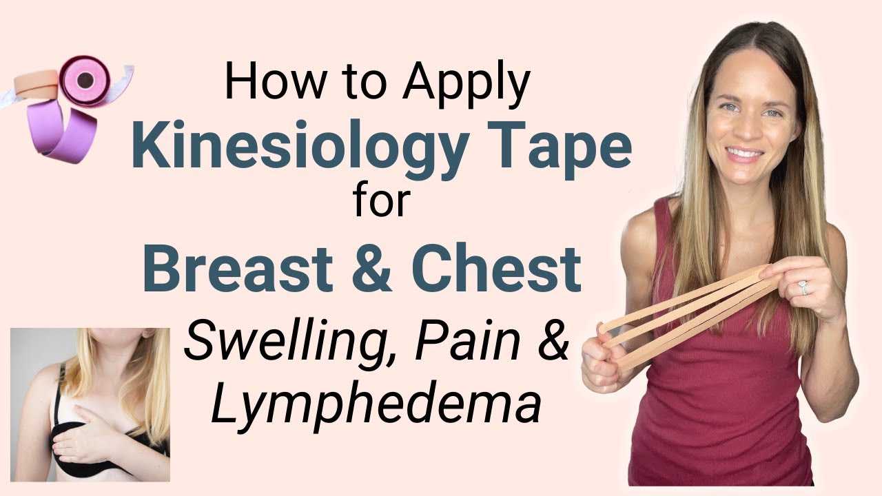How to Apply Kinesiology Tape for Breast and Chest Swelling and