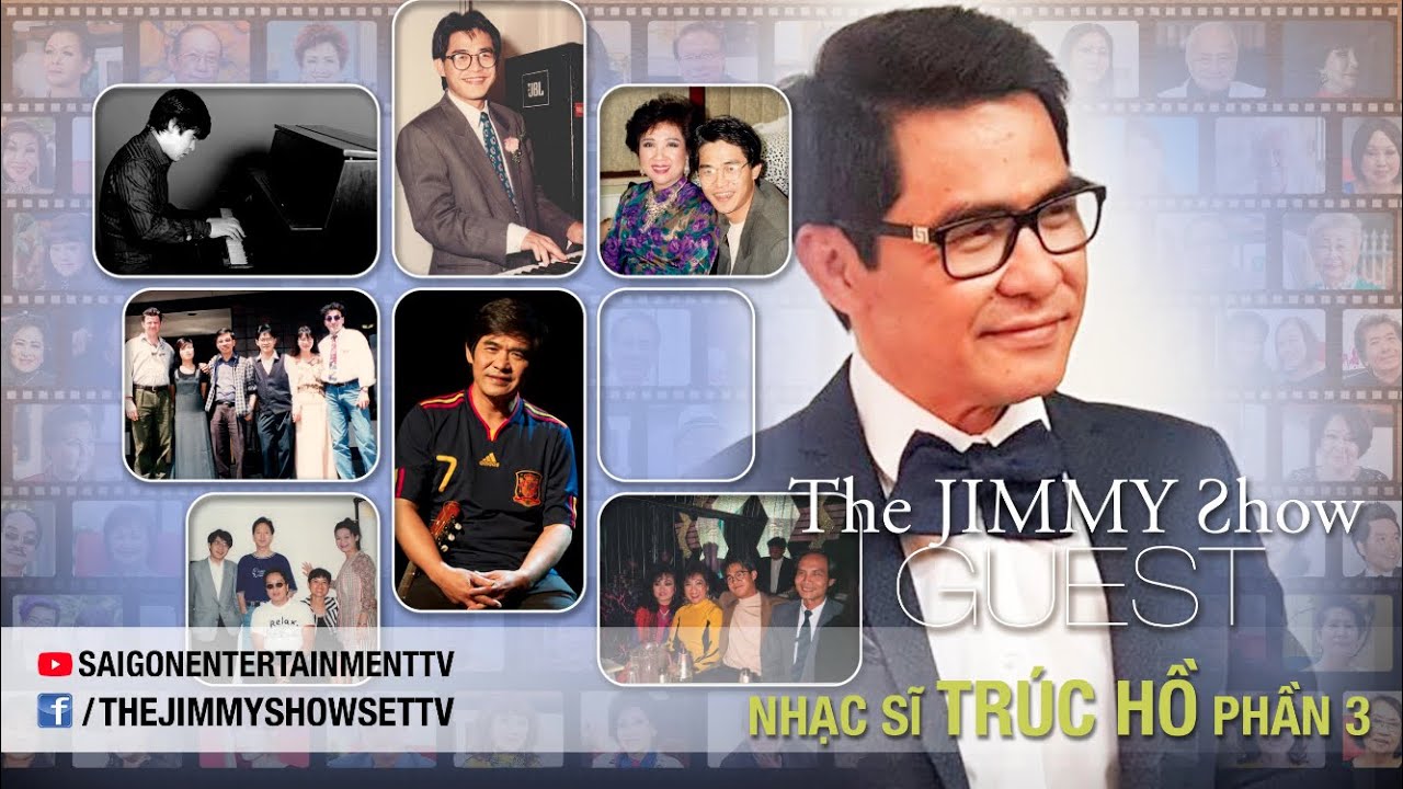 The Jimmy Show | Nhạc sĩ Trúc Hồ (Phần 3) | SET TV www.setchannel.tv