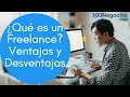 ¿Qué es un Freelance? - Ventajas y Desventajas