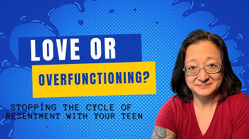 The Hidden cost of Doing TOO MUCH for your teen