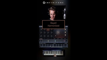 Bayati Harmonized - Infinitone 2 Quick Look
