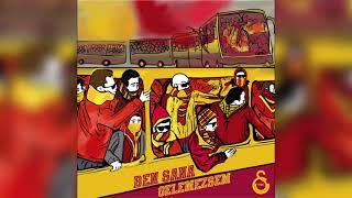 Ben Sana Gelemezsem - Galatasaray Resimi