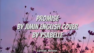 PROMISE [Jimin] English cover by Ysabelle (lyrics)