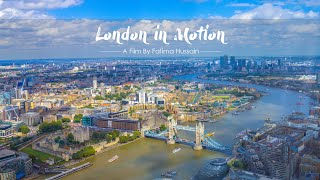 London in Motion - A Film by Fatima Hussain