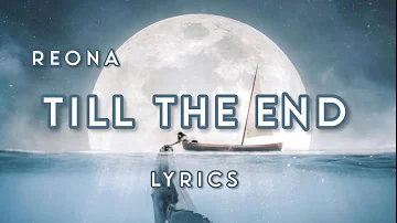 Till the End - ReoNa | Lyrics