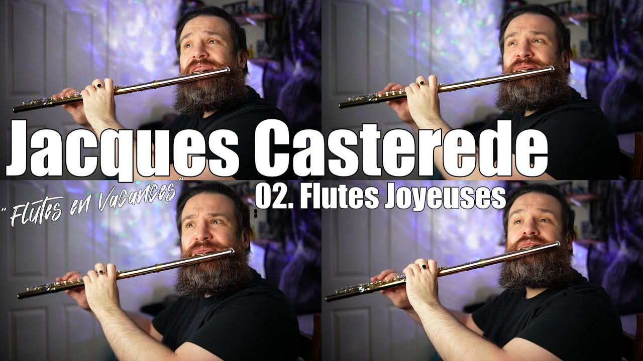 Flûtes Joyeuses by Jacques Castérède (Flute Quartet) YouTube