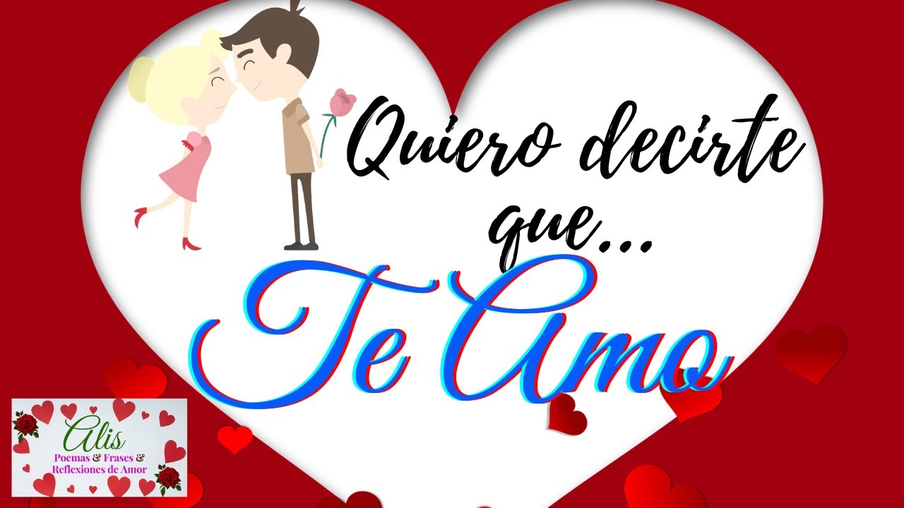 🧡 QUIERO DECIRTE QUE TE AMO lindas palabras de amor para dedicar a la