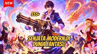[Indo Sub]⚡Bangkitkan Roh Senjata Gatling, MC OP Bantai Raja Iblis & Jadi Jenderal! #anime