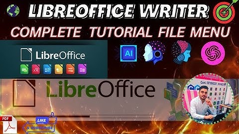 LibreOffice Writer File Menu Complete Tutorial |O Level |CCC| All Comparatives Exam Basic to Advance