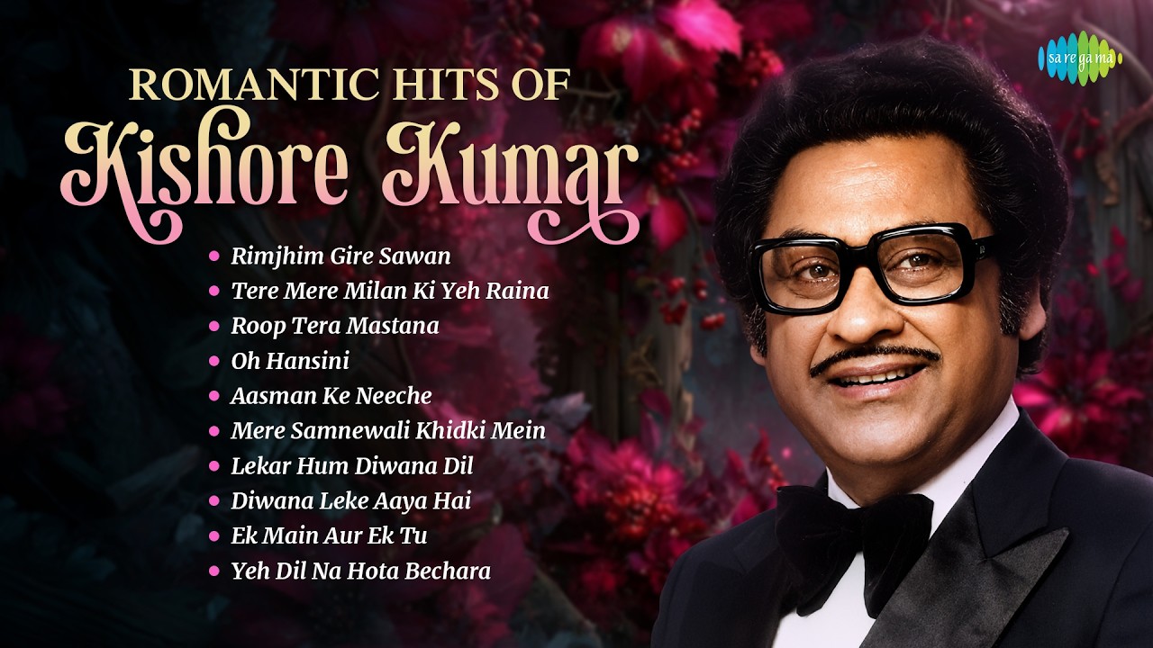 Romantic Hits of Kishore Kumar | Rimjhim Gire Sawan, Tere Mere Milan Ki Yeh Raina, Roop Tera Mastana 