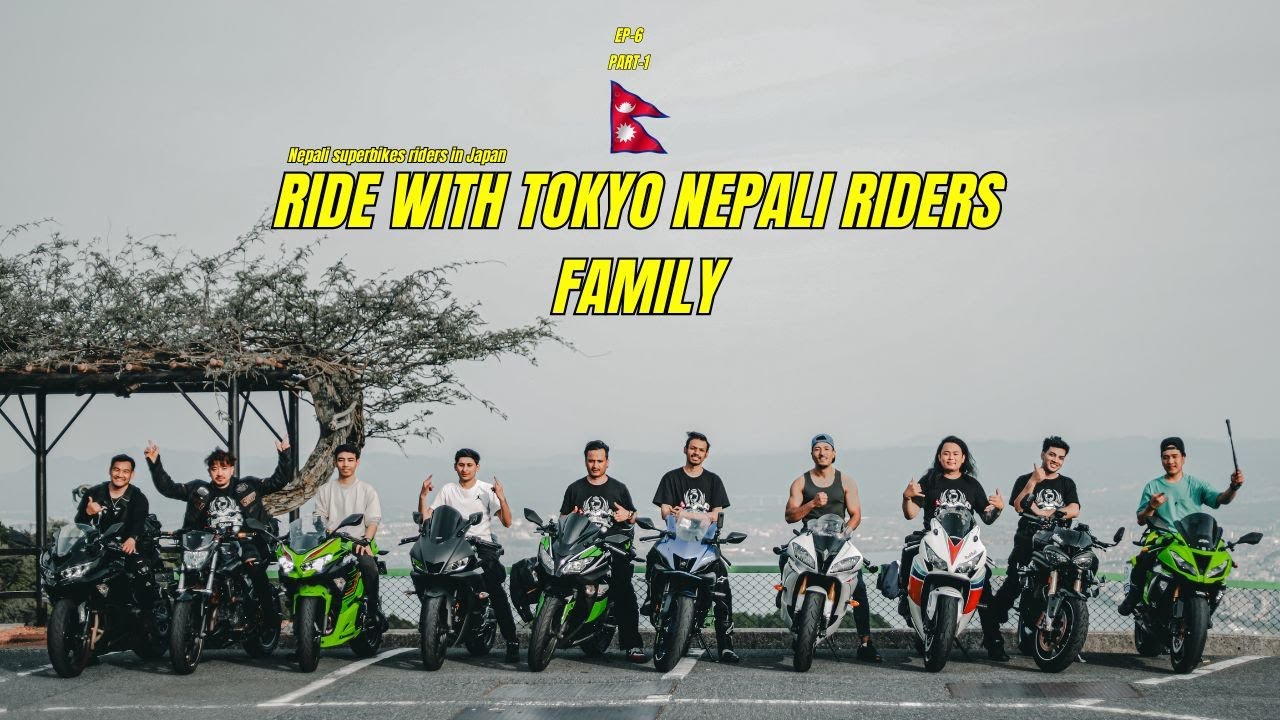 [P-1]Epic Ride With Tokyo Nepali Riders I Nepali Super Bike Riders in Japan #nepalimotovlogger#nepal