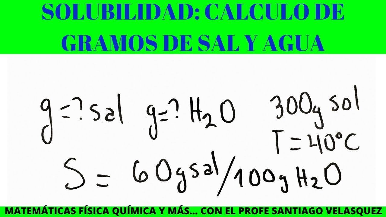 Solubilidad preg del psa uagrm quimica gramos de sal y agua para