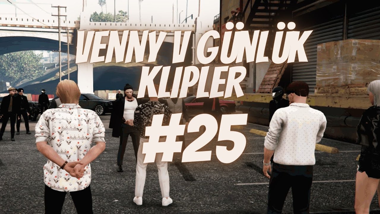 VennyV Roleplay Günlük Klipler | #25 | 5-7 Mayıs |