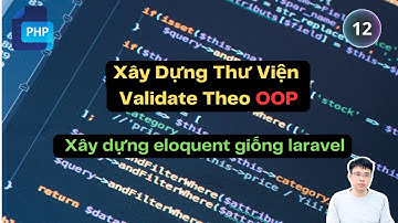 12. Xây dựng eloquent giống laravel