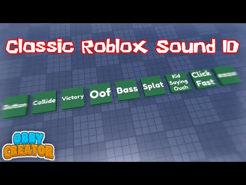 Classic Roblox Sound IDs Showcase || Roblox - Obby Creator