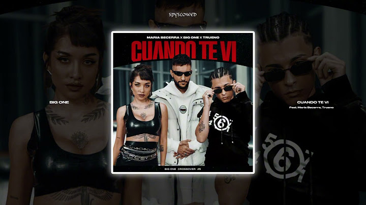 Cuando Te Vi | Big One, Maria Becerra, Trueno (speed up)