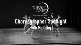 Choreographer Spotlight with Ma Cong