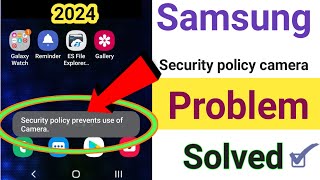 Security Policy Prevents Use OF Camera How To Fix Samsung | security policy prevents use of camera