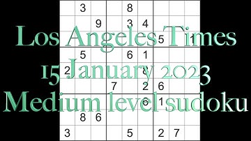 Sudoku solution – Los Angeles Times sudoku 15 January 2023 Medium level