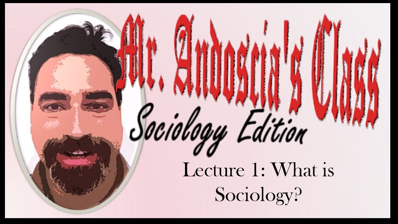 Lecture 1 What is Sociology - YouTube