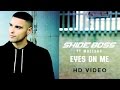 Shide Boss Feat Moelogo Eyes On Me Official Video mp3