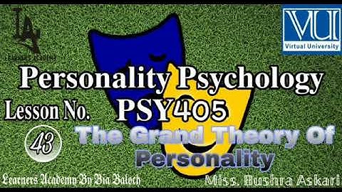 Personality Psychology PSY405 VU Urdu | Lecture No. 43 | Learners Academy By Bia Baloch