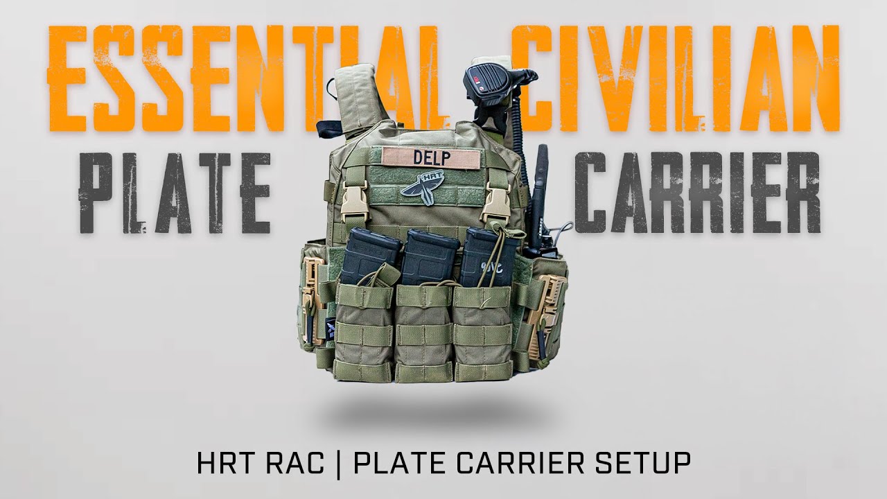 Essential Civilian Plate Carrier Setup | HRT RAC - YouTube