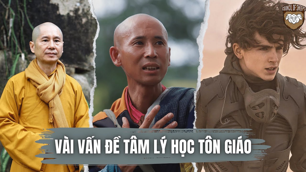 Outline Video TỪ THÍCH MINH TUỆ ĐẾN DUNE: SƠ KHẢO TÂM LÝ HỌC TÔN GIÁO | NCKH | HỘI ĐỒNG CỪU
