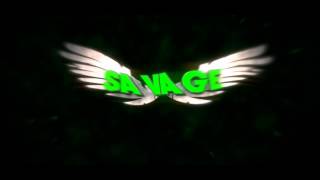 New intro for Savage