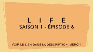 Life - S01E06