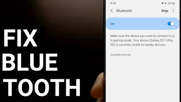 How to Fix Samsung Galaxy S21 Bluetooth Connection Pairing Issues