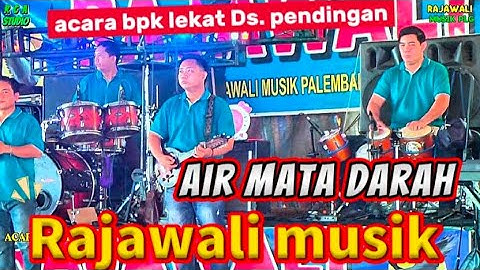 AIR MATA DARAH | OM. Rajawali MusikPalembang  | acara bapak lekat ds. Pendingan semangus record